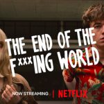 The End of the F***ing World, Channel 4, Netflix, Clerkenwell Films, Dominic Buchanan Productions