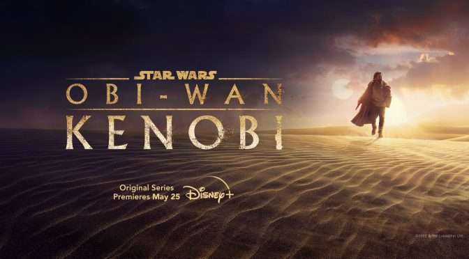Obi-Wan Kenobi, Disney+, Lucasfilm, Walt Disney Studios